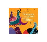Chansons pour danser autour du monde (CD) CD