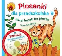 Chansons pour enfants d'âge préscolaire 9. Wlaz³ kotek na p³otek i inne przeboje opracowowanie zbiorowe (Buch auf Polnisch)