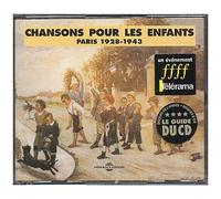 Chansons Pour Les Enfants - Paris 1928-1943