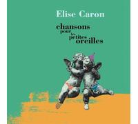 Chansons pour les petites oreilles CD