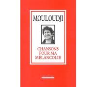 Chansons pour ma mélancolie