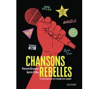 Chansons rebelles 12 morceaux qui ont changé leur époque - Karim Friha - Gallimard Bd - broché - Bande dessinée