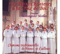 Les Petits Chanteurs à la Croix de Bois – Chansons traditionnelles de France et d'ailleurs