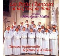 Chansons traditionnelles de France et d'ailleurs - Les Petits Chanteurs À La Croix De Bois