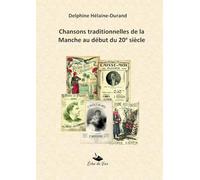 Chansons traditionnelles de la Manche au début du 20e siècle