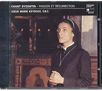 Chant Byzantin - Passion Et Résurrection
