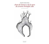 Chant de l’amour et de la mort du cornette Christophe Rilke - Rainer Maria Rilke - Waknine Marguerite - broché - Roman