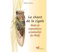 Chant De La Cigale - Mots Et Expressions Du Languedoc