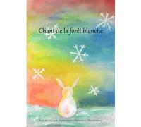 Chant de la forêt blanche: La petite prière ⅰ