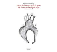 Chant de l’amour et de la mort du cornette Christophe Rilke