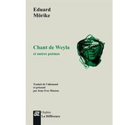 Chant de Weyla et autres poèmes - Eduard Mörike - La Difference - Poche - Poésie