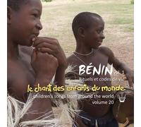 Chant des Enfants du Monde Vol. 20 – Chants du Bénin Vol. 1 – Rituels et Codes de Vie – Arion