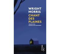 Chant des plaines - Wright Morris - Bourgois - Poche - Roman