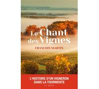Chant des vignes (geste) - François Martin - Geste - broché - Roman
