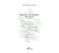 Chant Funèbre Pour Danièle da Silva - Gérard Emmanuel Da Silva - L'harmattan - broché - Poésie
