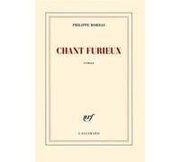 Chant furieux Philippe Bordas (Auteur)