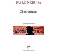 Chant général Pablo Neruda (Auteur), Claude Couffon (Traduction)