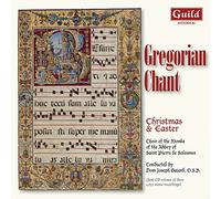 Chant Gregorien/Noël et Pâques