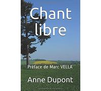 Chant Libre: Préface De Marc Vella