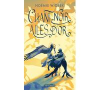 Chant noir, Ailes d'or