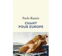 Chant pour Europe - Paolo Rumiz - Arthaud - broché - Roman