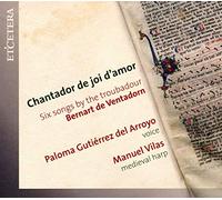 Paloma Gutiérrez Del Arroyo – Chantador De Joi D'Amor – CD – Harmonia Mundi