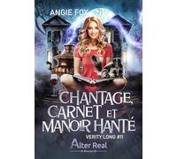 Chantage, carnet et manoir hanté: Verity Long - T11
