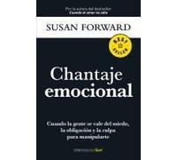 Chantaje Emocional / Emotional Blackmail