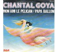 Chantal Goya - MON AMI LE PELICAN Vinyle CHANTAL GOYA
