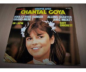 Chante avec Chantal Goya Volume 1 : Voulez vous danser grand mere ? / Un lapin / Allons chanter avec Mickey / Davy Crockett - 45 tours - 7"