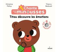 Chante avec les Minousses - Titou découvre les émotions