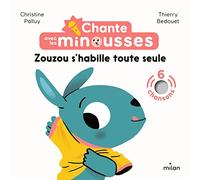 Christine Palluy – Chante avec les Minousses : Zouzou s'habille toute seule – Cartonné