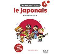 Chante et découvre le Japonais - Livre + CD Livre avec 1 CD audio - Stéphane Husar - Abc Melody - Livre CD - Méthode de langue CD