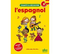 Chante et découvre l'Espagnol - Livre + CD Edition bilingue espagnol-français avec 1 CD audio - Stéphane Husar - Abc Melody - Livre CD - Méthode de langue CD