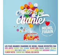 Chante la Vie Chante (Love Michel Fugain) CD