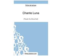 Chante Luna - Analyse Complète De L'oeuvre