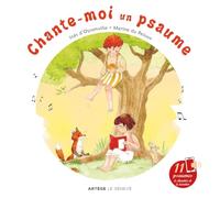 Chante-moi un psaume: avec 11 comptines à chanter et écouter