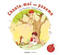 Chante-moi un psaume Avec 11 comptines à chanter et écouter - Inès d' Oysonville - Le Seneve Eds - cartonné - Album jeunesse
