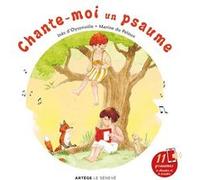Chante-moi un psaume Inès d' Oysonville (Auteur), Marine du Peloux (Illustration)