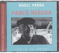 Chante Pablo Neruda - Solo El Amor