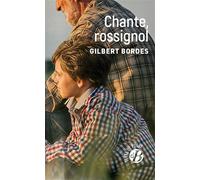 Chante, rossignol - Gilbert Bordes - Deboree Eds - Poche - Roman