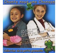 Chante Une Chanson - Vol. 6-Collection de la Petite Grenouille