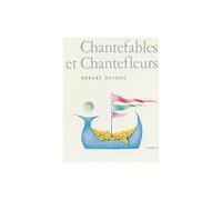 Chantefables Et Chantefleurs