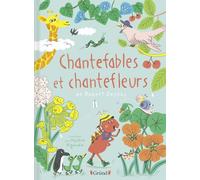 Chantefables et Chantefleurs - Robert Desnos - Grund - cartonné - Poésie jeunesse