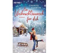 Chantel Guertin Ein Weihnachtswunsch für dich: Roman - Wenn Grumpy und S (Poche)