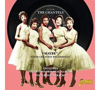 Chantels – Maybe - Their Greatest..