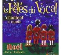 Chantent A Capella Noël D'Ici Et D'Ailleurs.