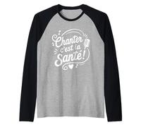 Chanter C’est La Santé Humour Musique Chant Chœur Chorale Manche Raglan