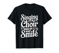 Chanter dans Une Chorale Fait Sourire Mon cœur Humour choeur T-Shirt