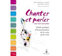 Chanter et parler avec tout son corps Jacky Brun (Auteur), Bernard Dufour (Auteur)